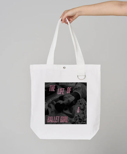 The Life Of A Ballet Girl Tote Bag